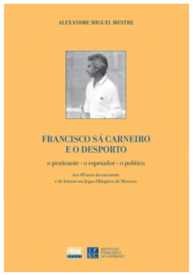 Livro Apogesd - Francisco Sá Carneiro e o Desporto